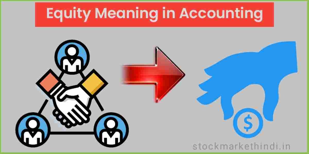 Equity meaning in hindi in accounting